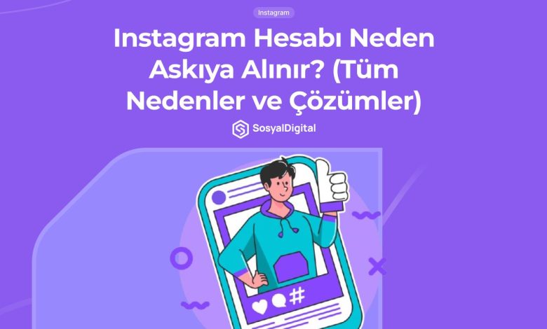 Instagram Neden Askıya Alınır? (%100 Çözüm) - 2026