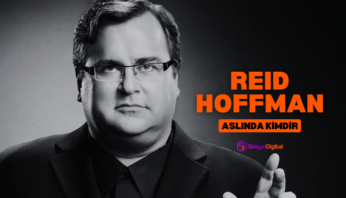 Reid Hoffman Aslında Kimdir?