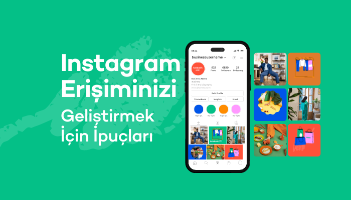Instagram’da Erişim Artırma İpuçları