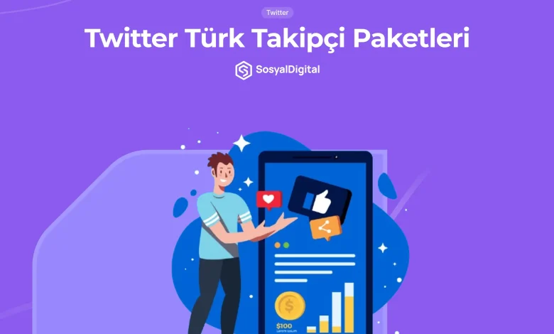 Twitter Türk Takipçi Paketleri (Avantajlar ve Püf Noktalar)