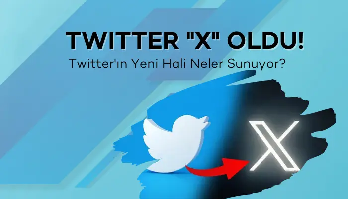 Twitter X Nedir, Twitter'ın Yeni Özellikler Neler Sunuyor?