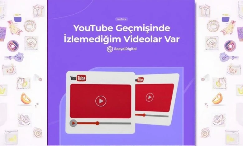 YouTube Geçmişinde İzlemediğim Videolar Var (Çözümü)
