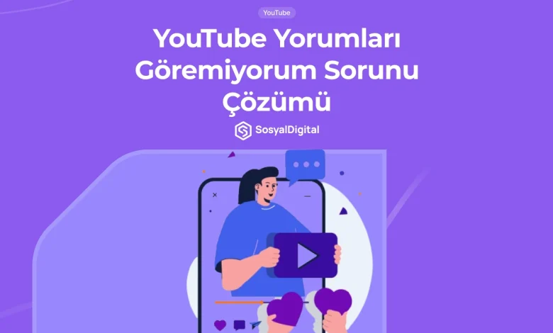 YouTube Yorumları Göremiyorum (8 Çözüm Yöntemi) - 2026